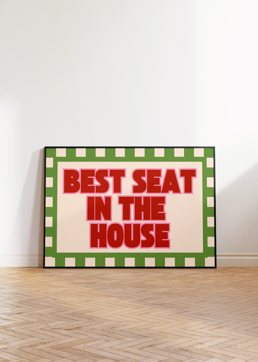 Best Seat Print