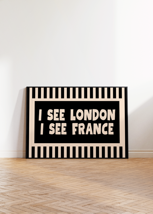 I See London, I See France Print