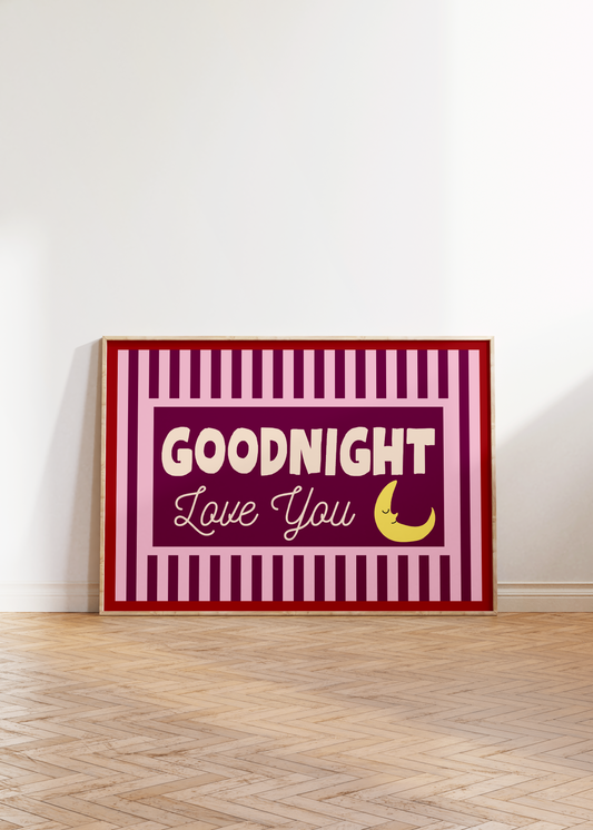 Good Night, Love You Print
