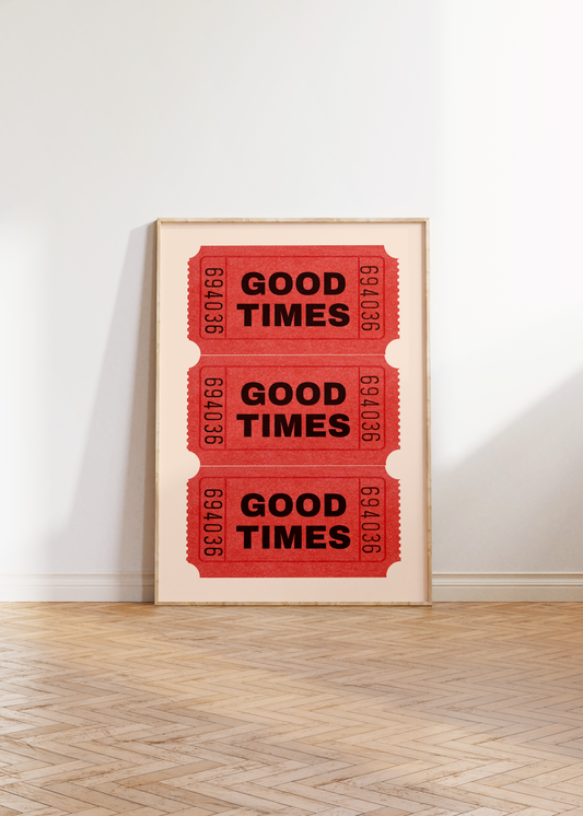 Good Times Print