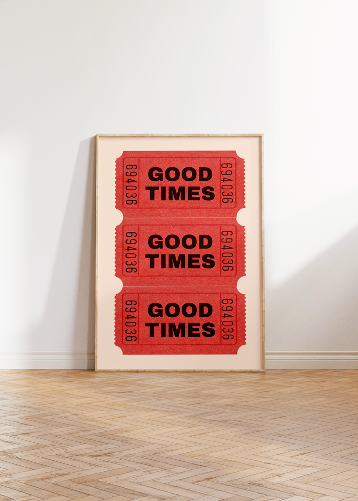 Good Times Print – Gourgues Posters