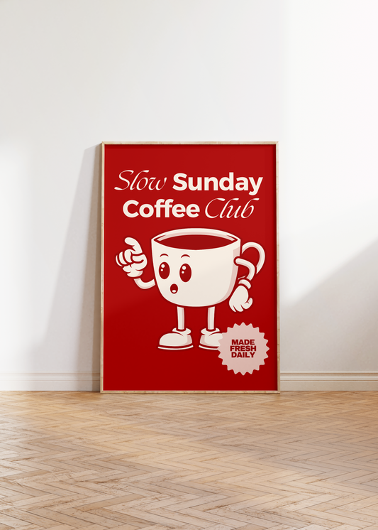 Slow Sunday Coffee Club Print