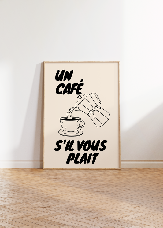 Un Cafe S'il Vous Plait Print