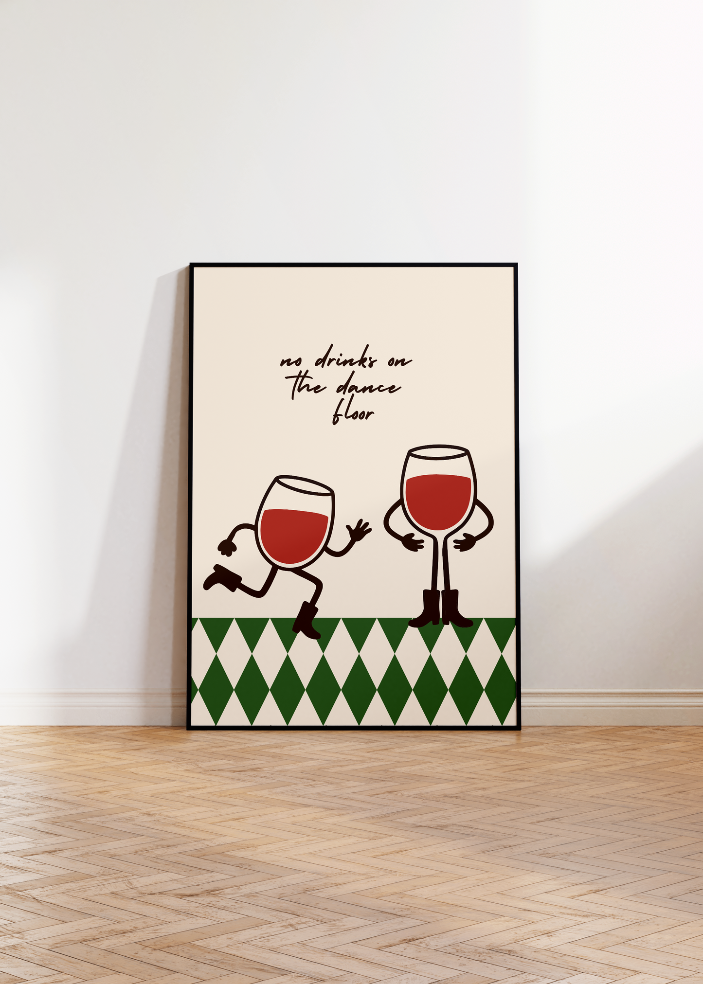 No Drinks On The Dance Floor Print