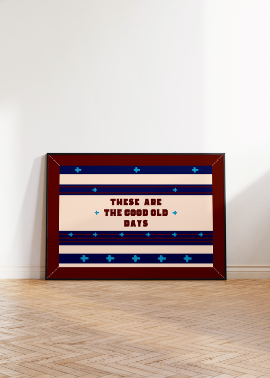 Old Days Print