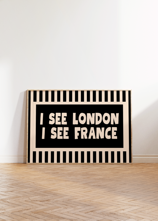 I See London, I See France Print