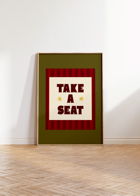 Take A Seat Print